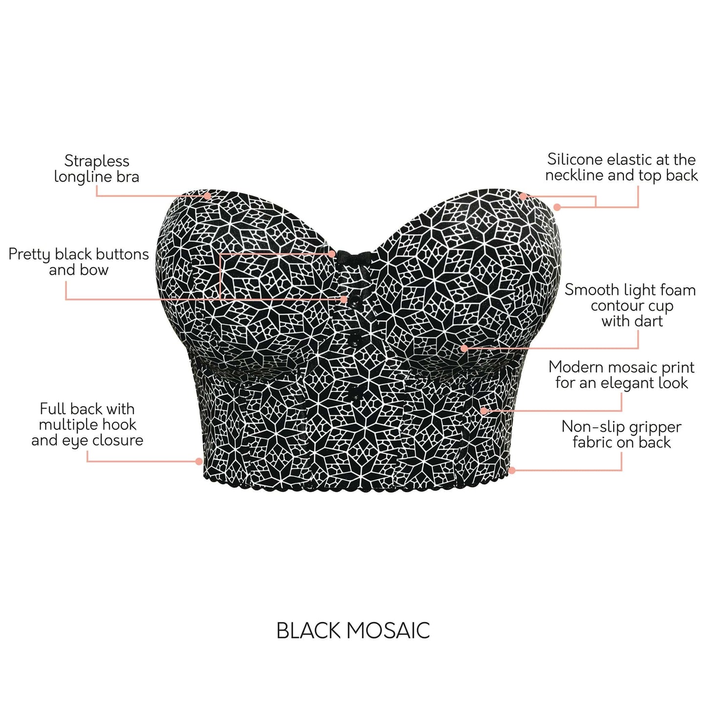 Marissa Full Bust Longline Strapless Bra - Black Mosaic